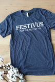 FINAL SALE Festivus Tee
